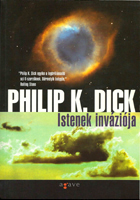 Philip K. Dick The Divine Invasion cover ISTENEK INVAZIOJA